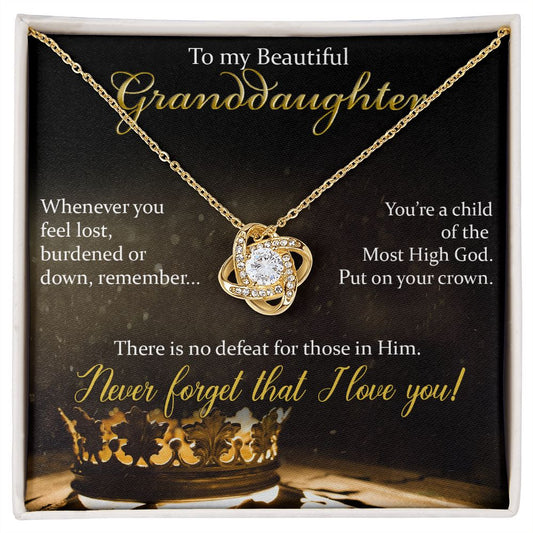 PUT ON YOUR CROWN GRANDDAUGHTER | LOVE KNOT