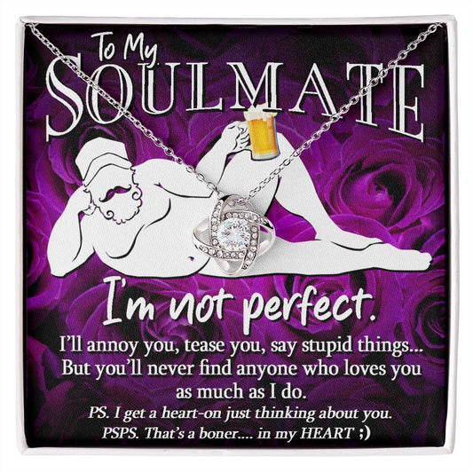 To My Soulmate | Uber-Sexy | I'm Not Perfect | Love Knot Necklace | Gift For Her | Valentines Day  | Purple